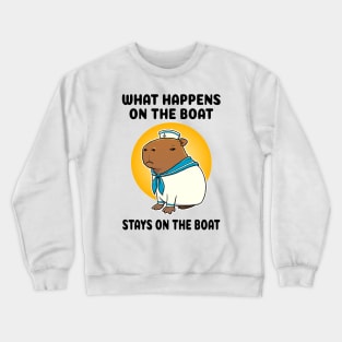 What happens on the boat stays on the boat Capybara Sailor Crewneck Sweatshirt